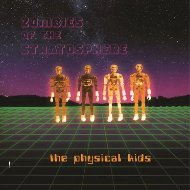 The Physical Kids by Zombies Of The Stratosphere - album cover