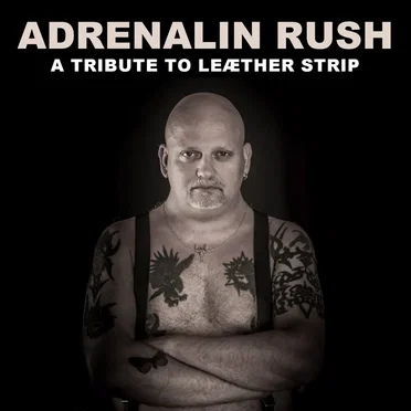 Adrenalin Rush: A Tribute to Leæther Strip by Various Artists - album cover