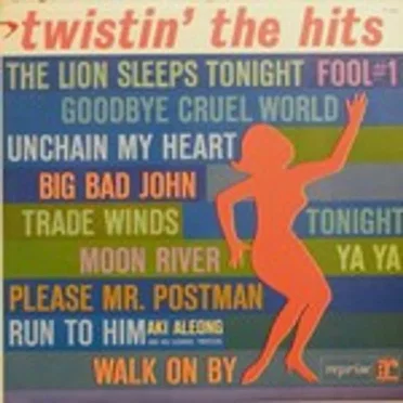 Twistin’ the Hits by Aki Aleong and His Licorice Twisters - album cover