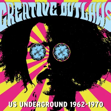 Creative Outlaws: US Underground 1962–1970 by Various Artists - album cover