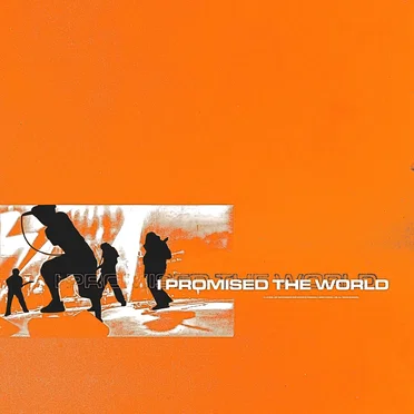 I Promised the World