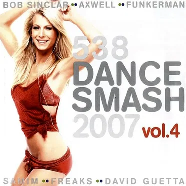 538 Dance Smash 2007, Volume 4 by Various Artists - album cover