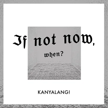 If Not Now, When?
