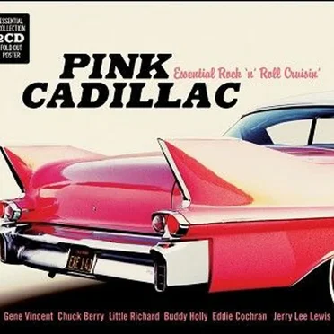 Pink Cadillac – Essential Rock n Roll Cruisin’ by Various Artists - album cover