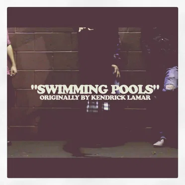 Kendrick Lamar - "Swimming Pools" (cover)