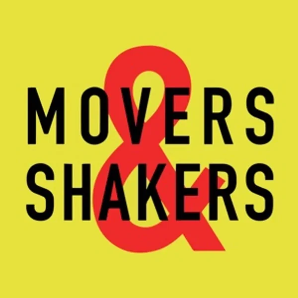 Movers & Shakers