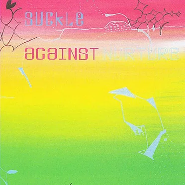 Against Nurture by Suckle - album cover