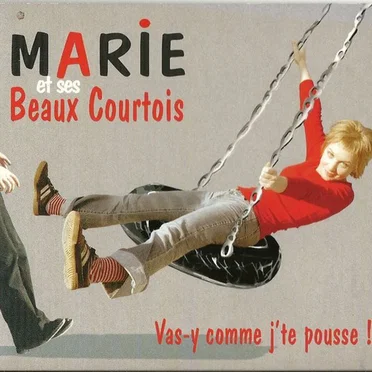 Vas-y comme j’te pousse !