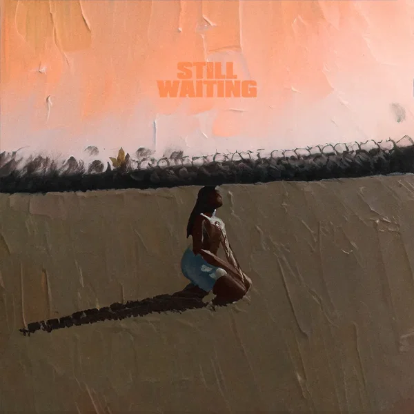 Still Waiting