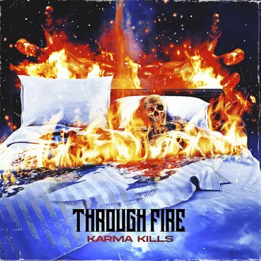 Karma Kills by Through Fire - album cover