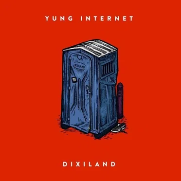 Dixiland by Yung Internet - album cover