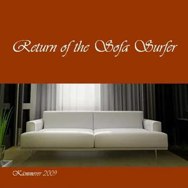 Return of the Sofa Surfer