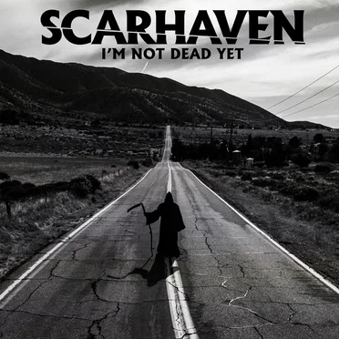 I'm Not Dead Yet by Scarhaven - album cover