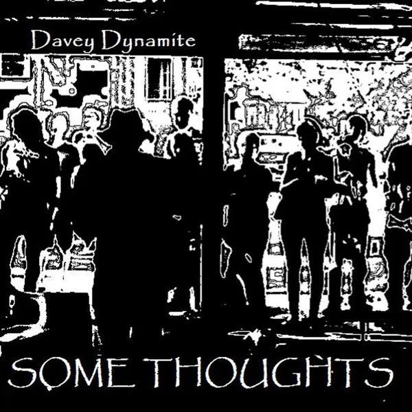 Some Thoughts