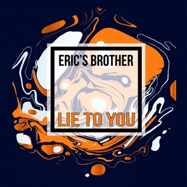 Lie to You