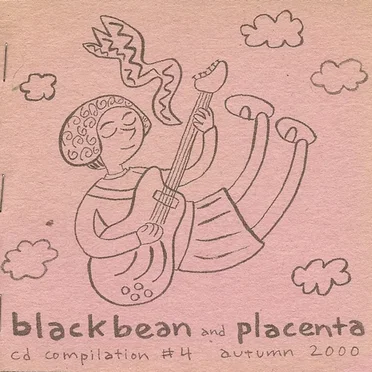 Blackbean And Placenta CD Compilation # 4, Autumn 2000 by Various Artists - album cover