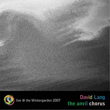 the anvil chorus [live @ the Wintergarden 2007]