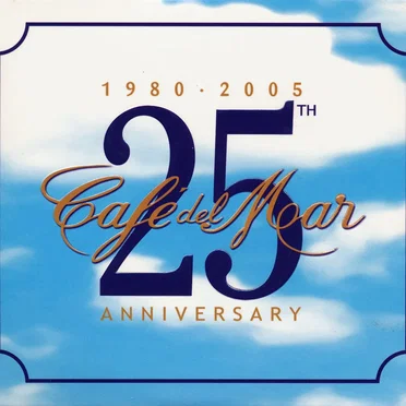 Café del Mar: 25th Anniversary 1980-2005 by Various Artists - album cover