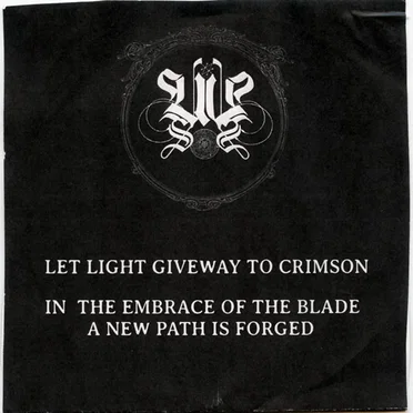Let Light Giveway to Crimson / In the Embrace of the Blade a New Path Is Forged