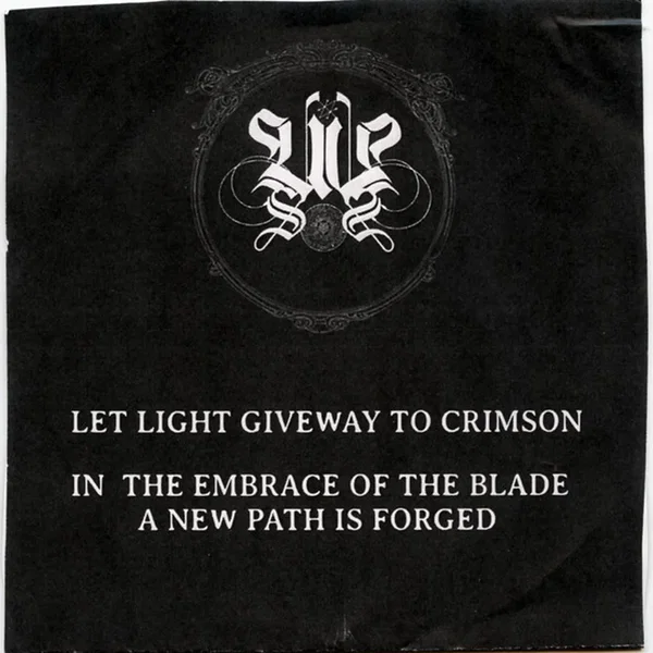 Let Light Giveway to Crimson / In the Embrace of the Blade a New Path Is Forged