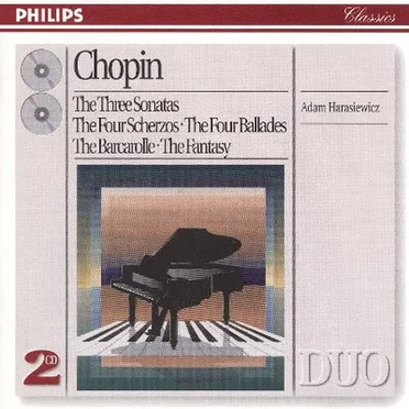 The Three Sonatas / The Four Scherzos/The Four Ballades / The Barcarolle / The Fantasy