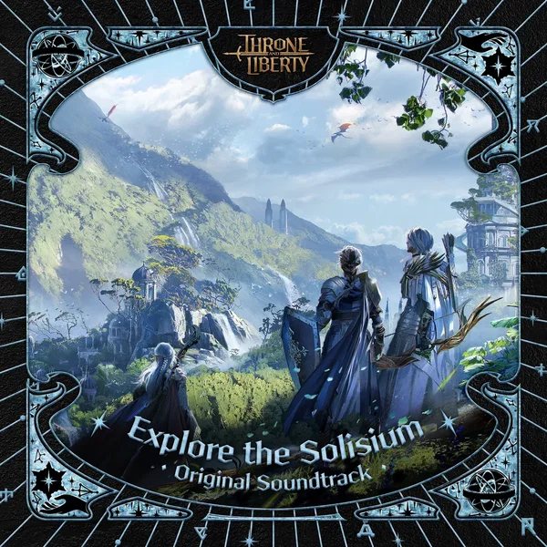 Explore the Solisium (Throne and Liberty Original Soundtrack)