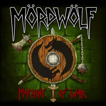 Machine of War by Mördwölf - album cover