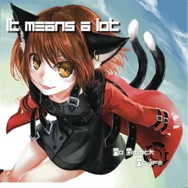 It means a lot by No Gimmick No Life - album cover
