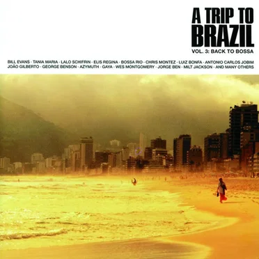 A Trip To Brazil Volume 3: Back To Bossa by Various Artists - album cover