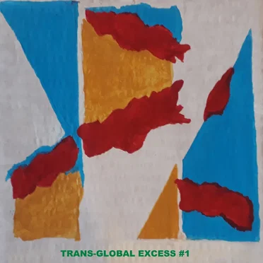 Trans-Global Excess, Vol. 1 by Various Artists - album cover