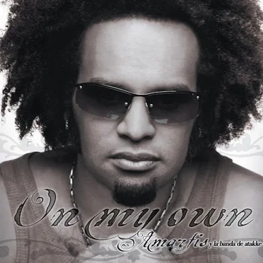On My Own by Amarfis y La Banda de Atakke - album cover