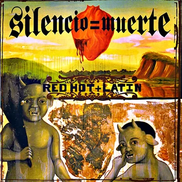 Silencio=Muerte: Red Hot + Latin by Various Artists - album cover