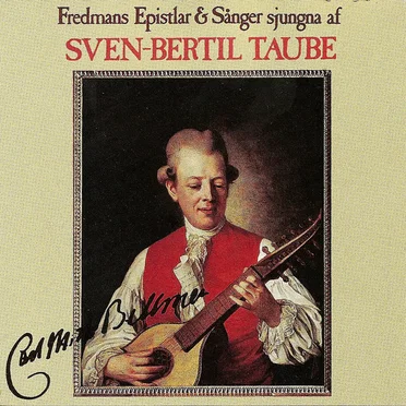 Fredmans Epistlar & Sånger sjungna af Sven-Bertil Taube