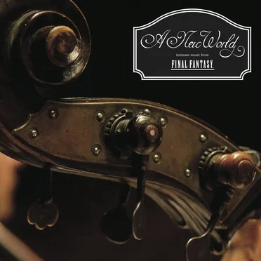 A New World: Intimate Music From Final Fantasy by Various Artists - album cover