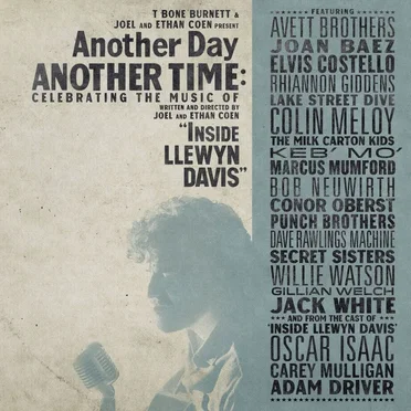 Another Day, Another Time: Celebrating the Music of “Inside Llewyn Davis” by Various Artists - album cover