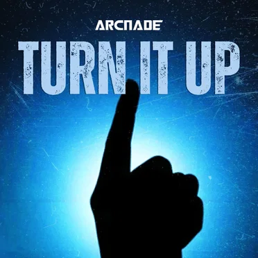Turn It Up by Arc Nade - album cover