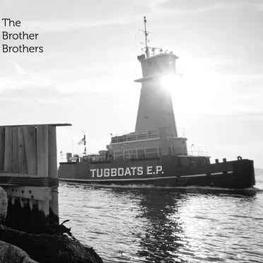 Tugboats E.P. by The Brother Brothers - album cover