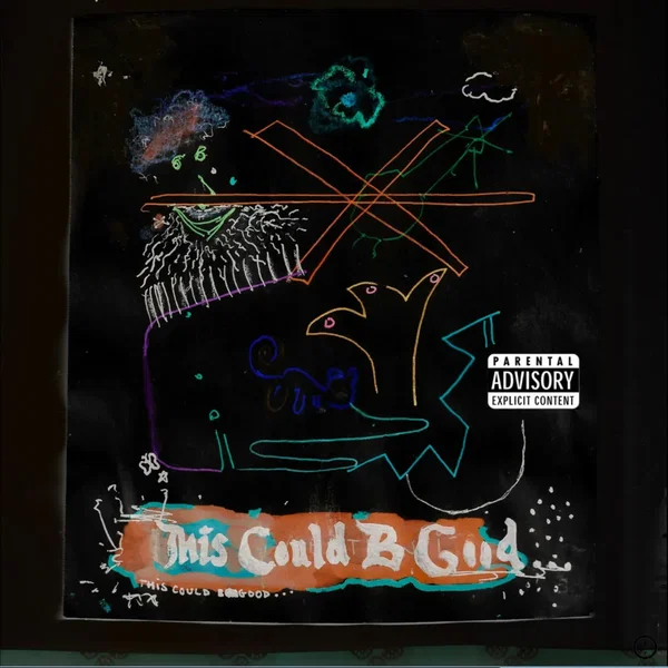 This Could B Good... (Side B)