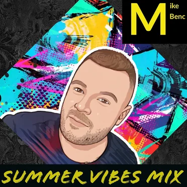 Summer Vibes Mix by Mike Benc - album cover