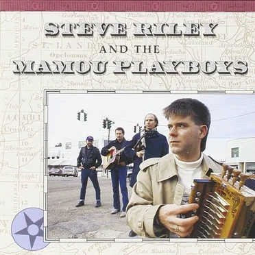 Steve Riley and the Mamou Playboys