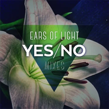 Yes/No by Ears of Light - album cover