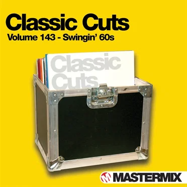 Mastermix Classic Cuts, Volume 143: Swingin’ 60s by Various Artists - album cover