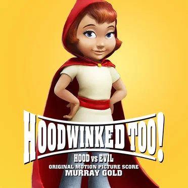 Hoodwinked Too! (Hood vs. Evil) by Murray Gold - album cover