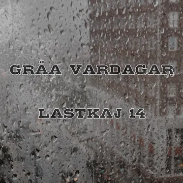 Gråa vardagar