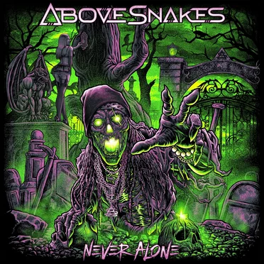 Never Alone by Above Snakes - album cover