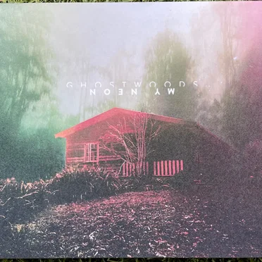 My Neon by Ghostwoods - album cover