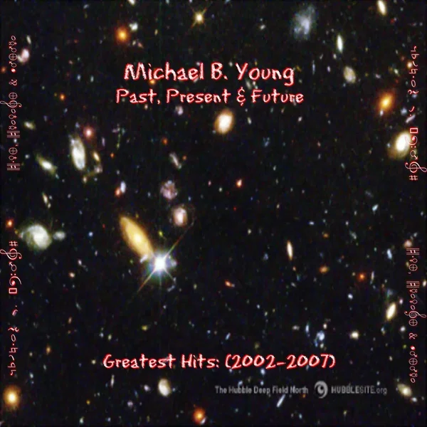 Greatest Hits: (2002-2007) Past, Present & Future