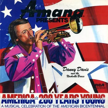 Amana presents America, 200 Years Young: A Musical Celebration of the American Bicentennial