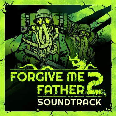 Forgive Me Father 2 Soundtrack