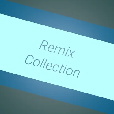 Remix Collection